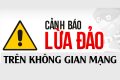 Nâng cao nhận thức phòng, chống lừa đảo trên không gian mạng