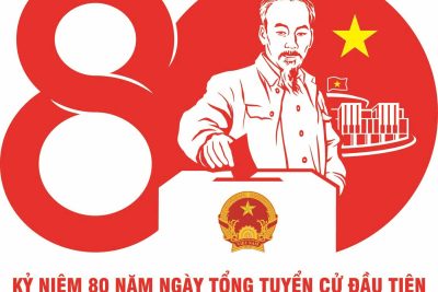 KỶ NIỆM 80 NĂM NGÀY TỔNG TUYỂN CỬ ĐẦU TIÊN BẦU QUỐC HỘI VIỆT NAM (06/01/1946 – 06/01/2026)